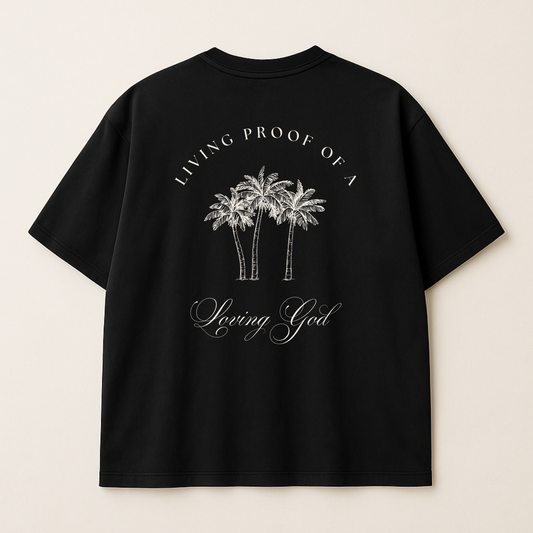 "Living Proof Loving God" Premium Oversized Shirt