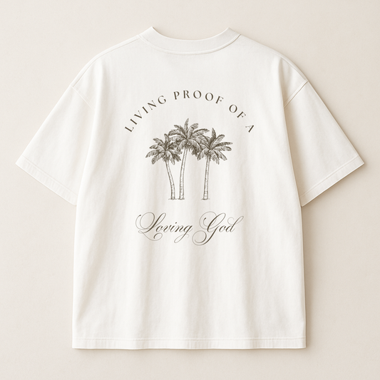 "Living Proof Loving God" Premium Oversized Shirt