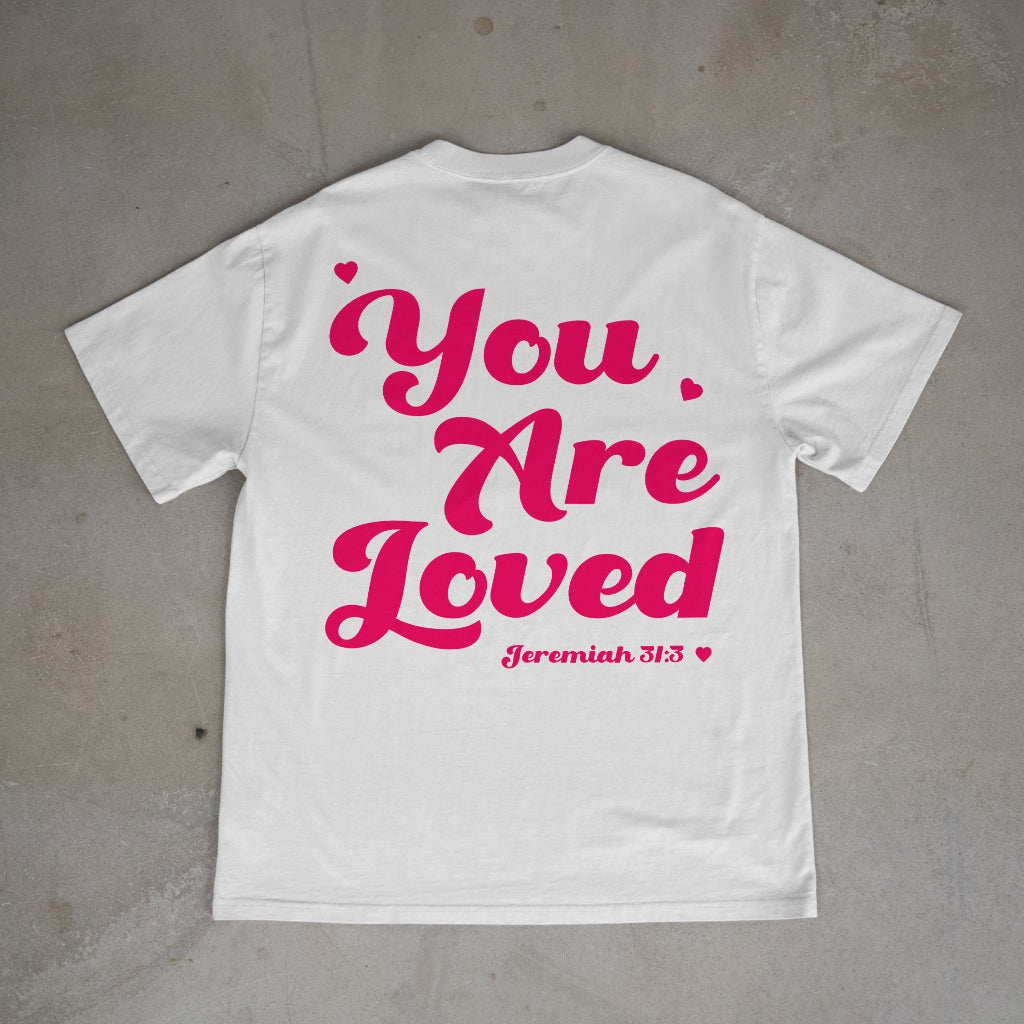 "You are Loved" Cute Premium Oversized Shirt