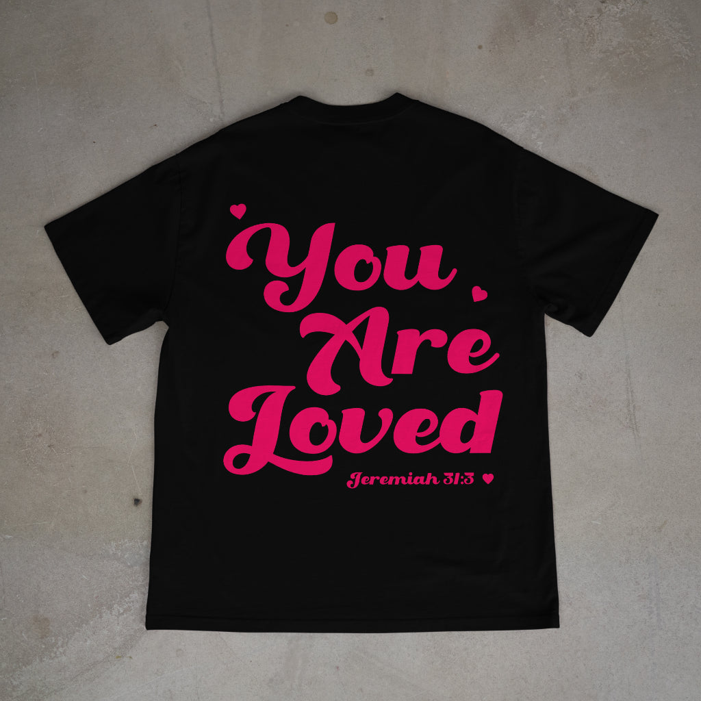 "You are Loved" Cute Premium Oversized Shirt