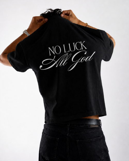 "NO LUCK ALL GOD" TEE