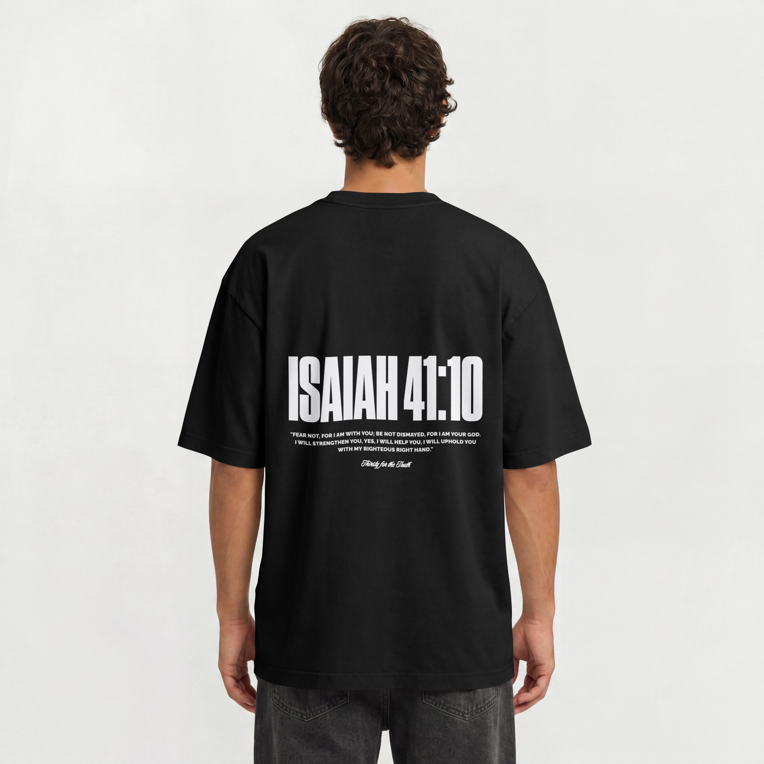 "ISAIAH 41:10" PREMIUM OVERSIZED TEE
