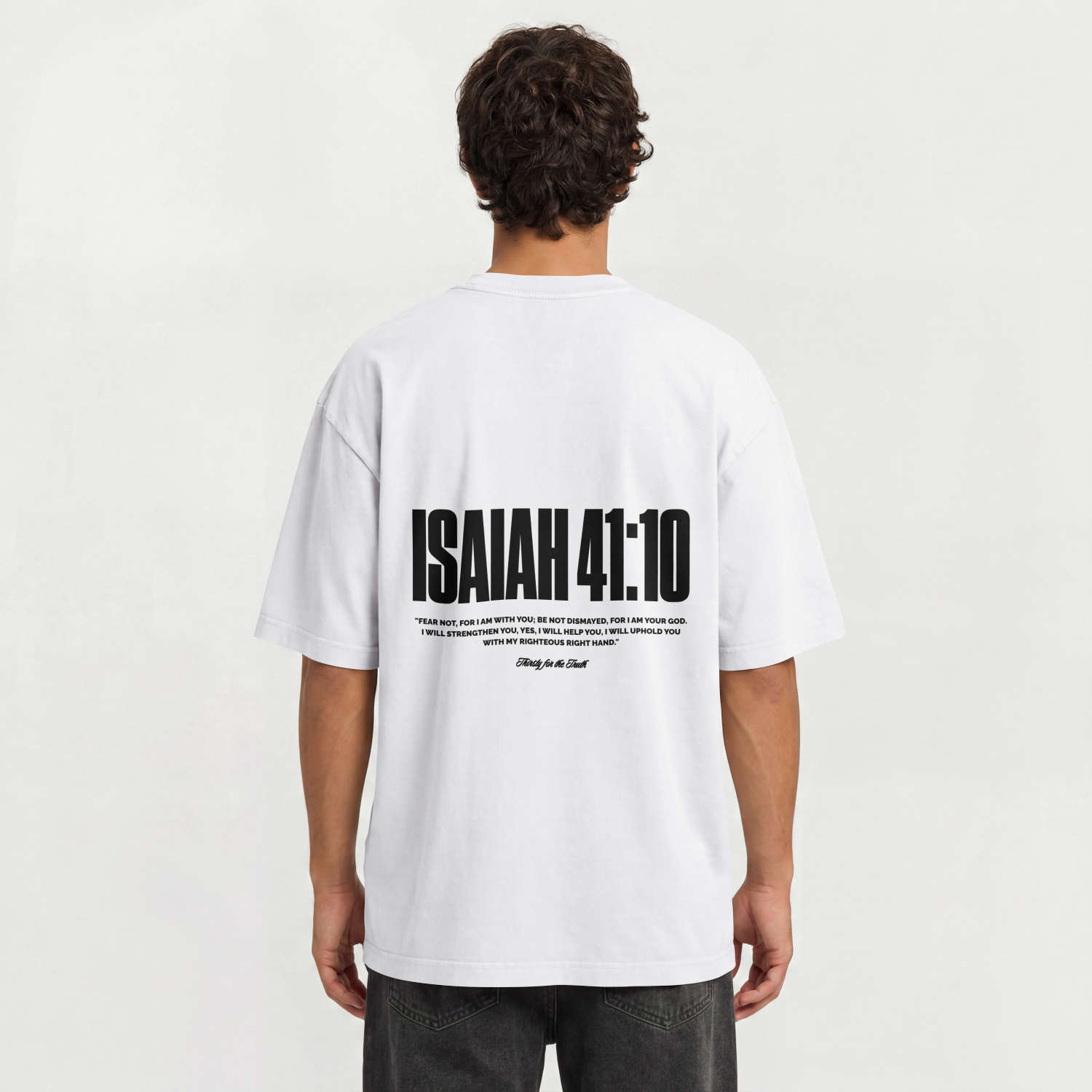 "ISAIAH 41:10" PREMIUM OVERSIZED TEE