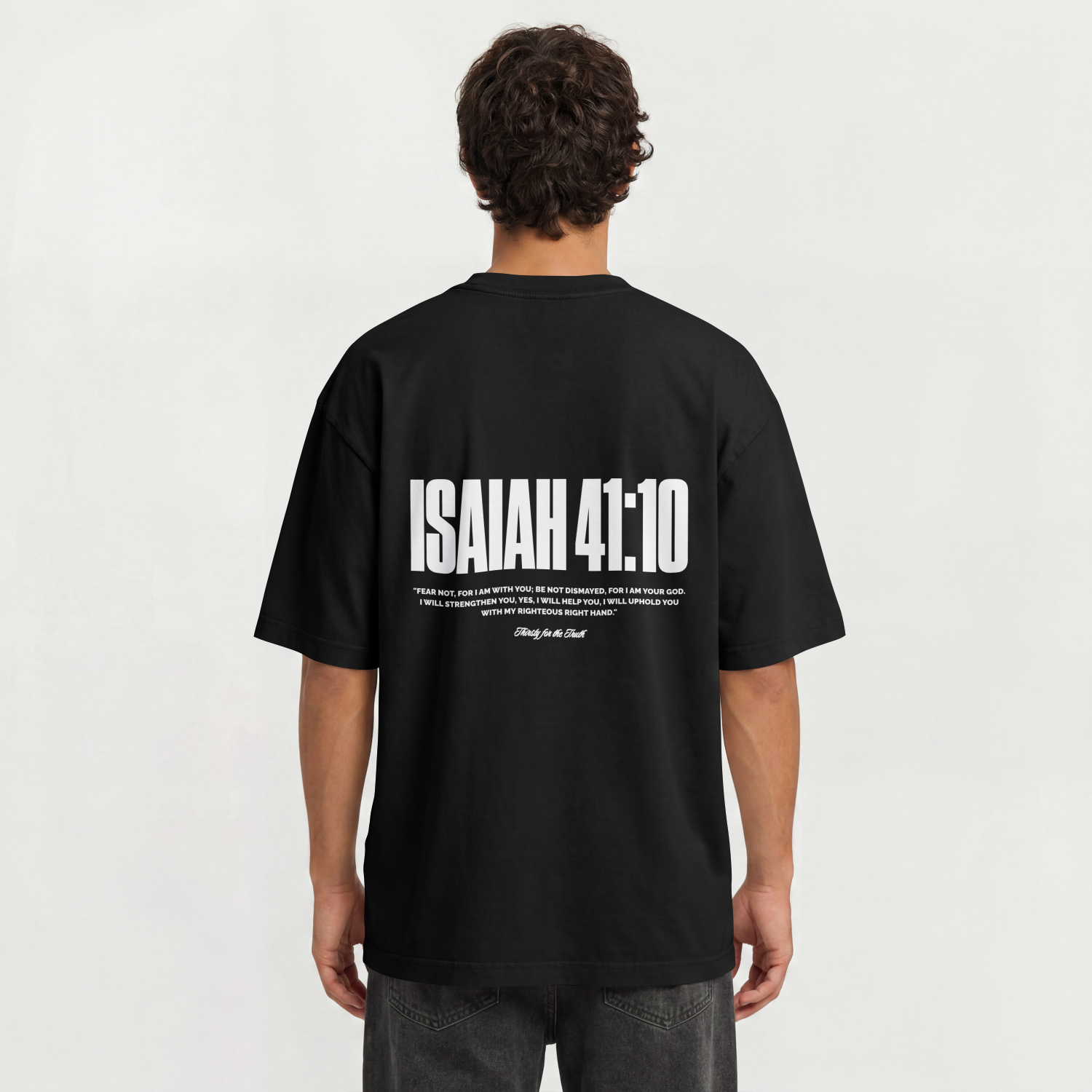"ISAIAH 41:10" PREMIUM OVERSIZED TEE