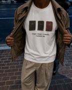 "EVERY PAGE I TURNED, TURNED ME" TEE