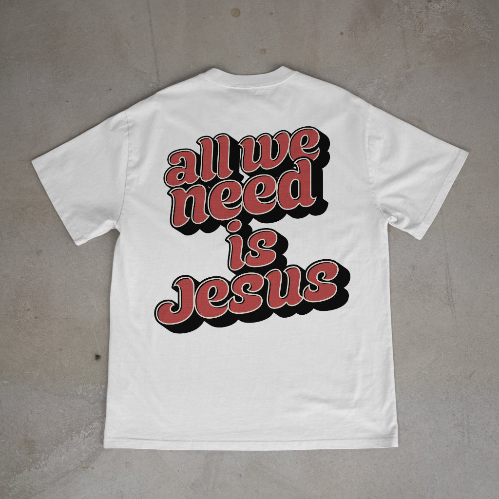 "All we need is Jesus" Premium Oversized Shirt